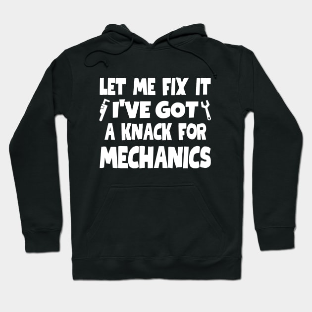 Let me fix it. I've got a knack for mechanics. Hoodie by mksjr